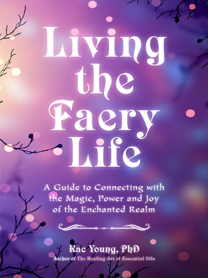 cover image of Living the Faery Life